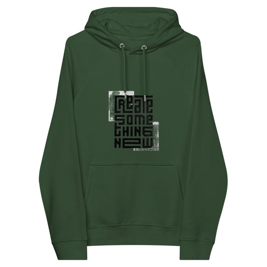 CREATE SOMETHING NEW Hoodie